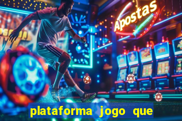 plataforma jogo que paga no cadastro